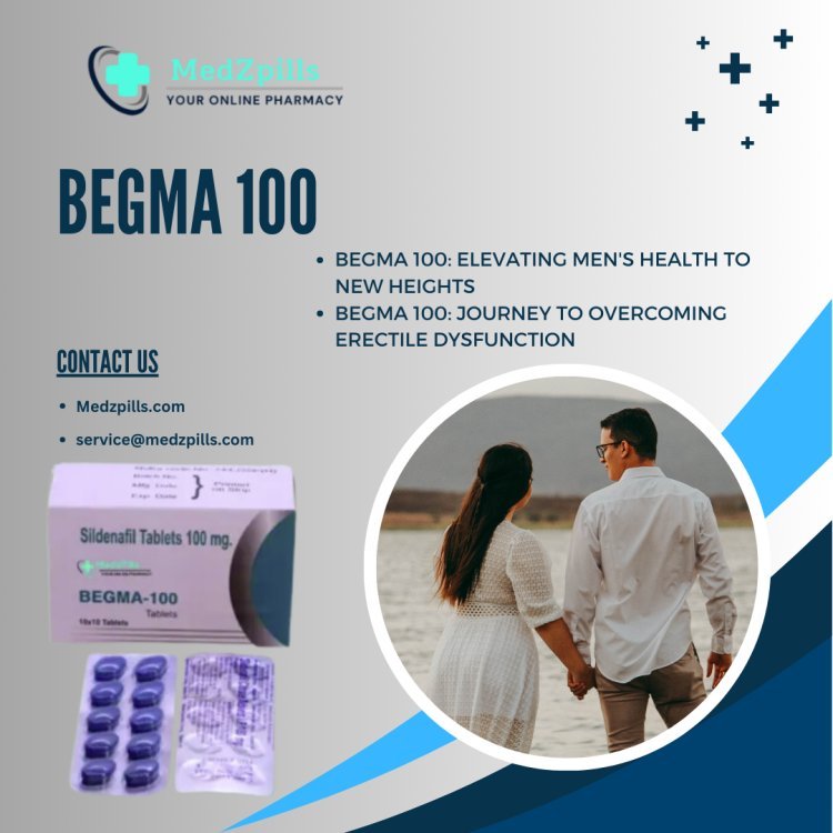 Begma 100: The Science behind Its Effectiveness