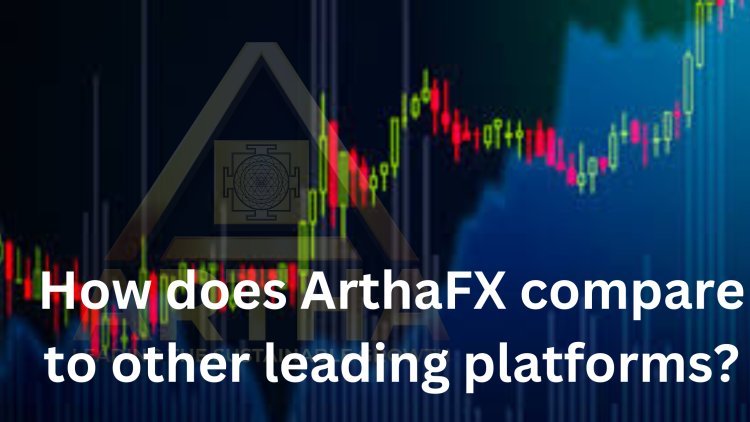 How does ArthaFX compare to other leading platforms?