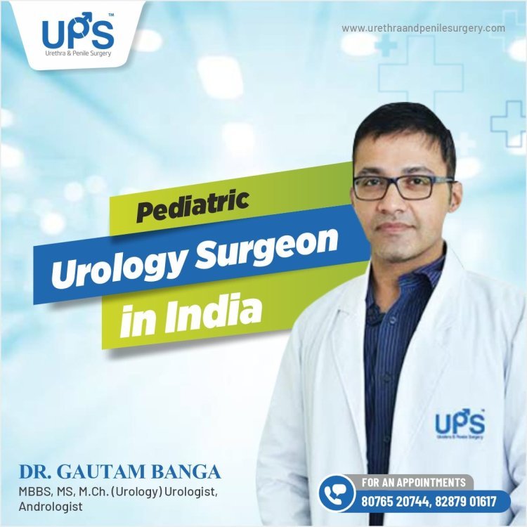Expert Hypospadias Treatment in India: How to Choose the Right Doctor