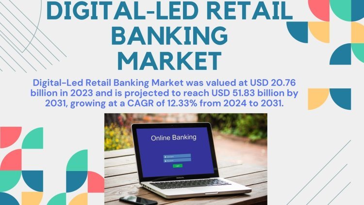 Transformative Trends in the Digital-Led Retail Banking Landscape: Navigating the Evolution of Financial Services in the Digital Age