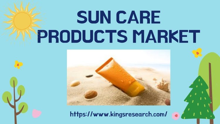 Sunny Horizons: Navigating Trends, Innovations, and Consumer Preferences in the Sun Care Products Market