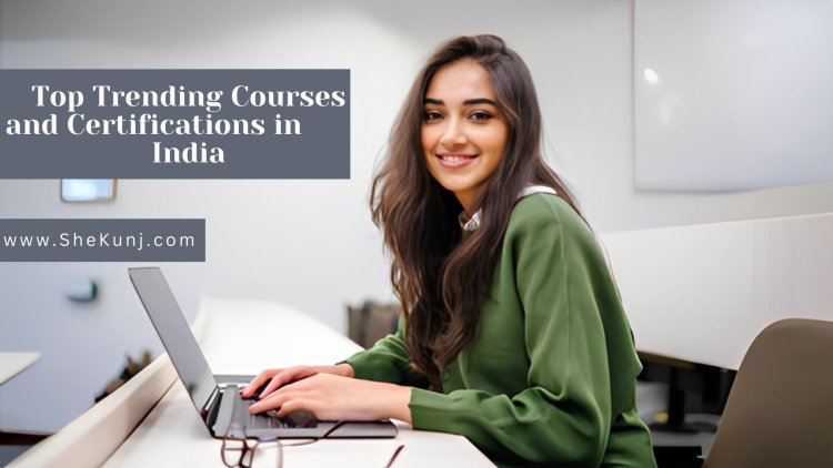 Top Trending Courses and Certifications in India