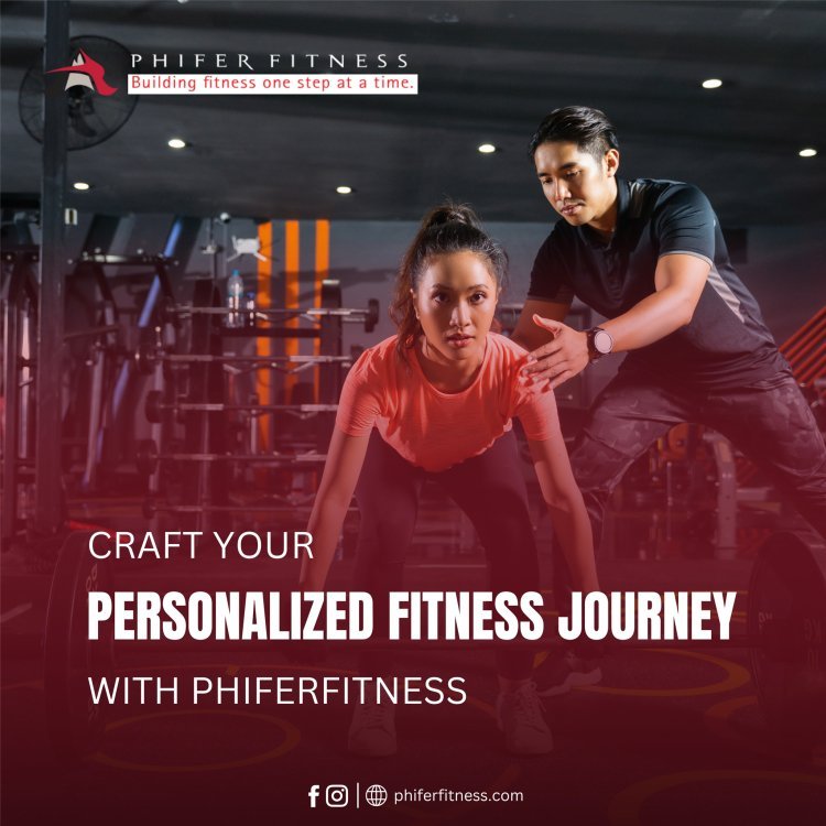 How to Choose the Right Personal Fitness Training Services at Phifer Fitness