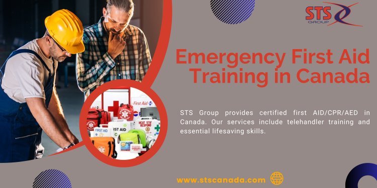 Emergency First Aid Training in Canada: Equipping Citizens to Save Lives