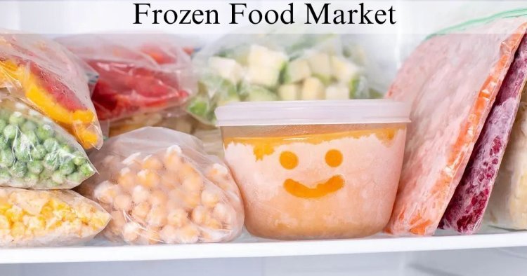 Frozen Food Market Size, Growth Insights and Forecast to 2032