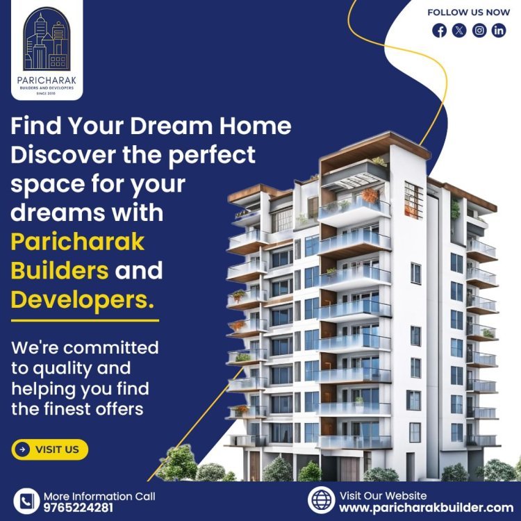 Paricharak Builder: Leading the Way in Maharashtra Real Estate