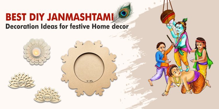 Best DIY Janmashtami Decoration Ideas for a Festive Home