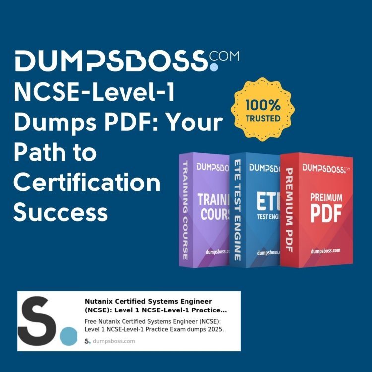 DumpsBoss NCSE-Level-1 Dumps PDF: The Ultimate Study Solution